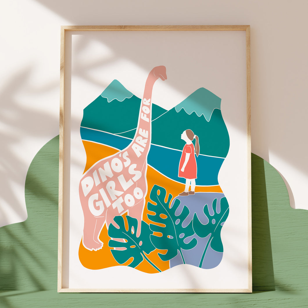 'Dino's are for Girl's too' Dinosaur Print